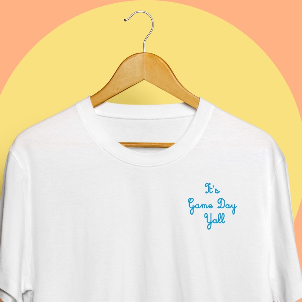 Embroidered “ITS GAME DAY YALL” Handmade Tee